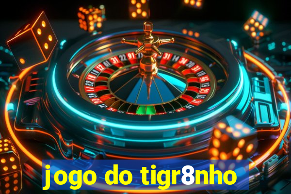 jogo do tigr8nho